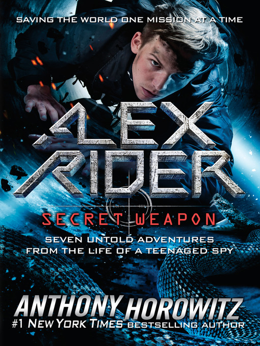 Title details for Alex Rider: Secret Weapon by Anthony Horowitz - Available